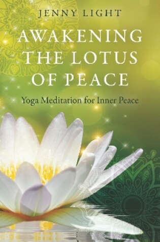 Cover of Awakening the Lotus of Peace