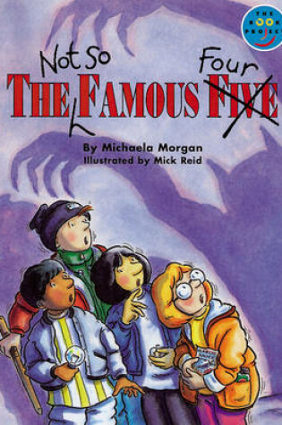 Cover of The Not So Famous Four Independent Readers Fiction 3