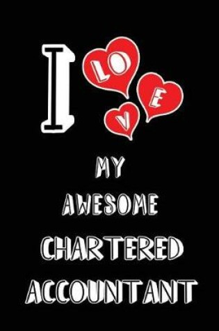 Cover of I Love My Awesome Chartered Accountant