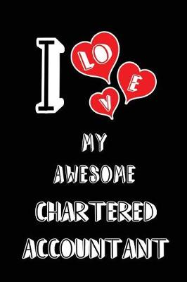 Book cover for I Love My Awesome Chartered Accountant