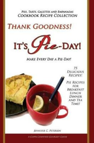 Cover of Thank Goodness, It's Pie Day!