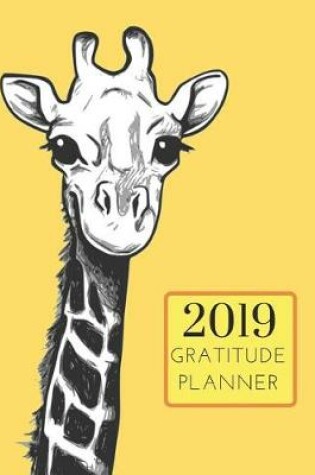 Cover of 2019 Giraffe Gratitude Journal Daily Planner