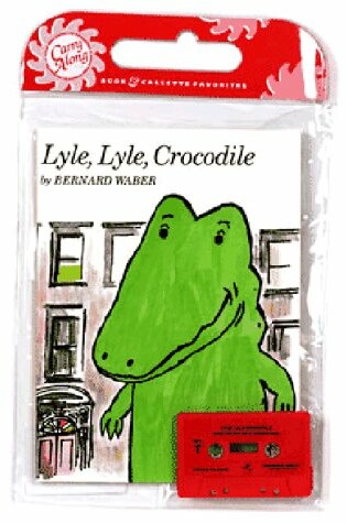 Cover of Lyle, Lyle, Crocodile Book & Cassette