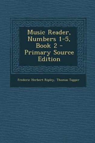 Cover of Music Reader, Numbers 1-5, Book 2