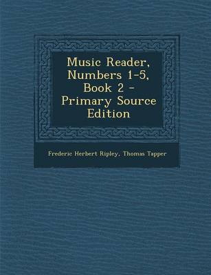 Book cover for Music Reader, Numbers 1-5, Book 2