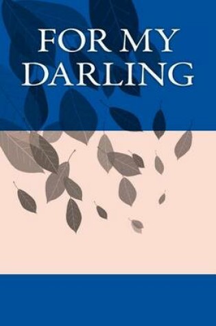 Cover of For My Darling
