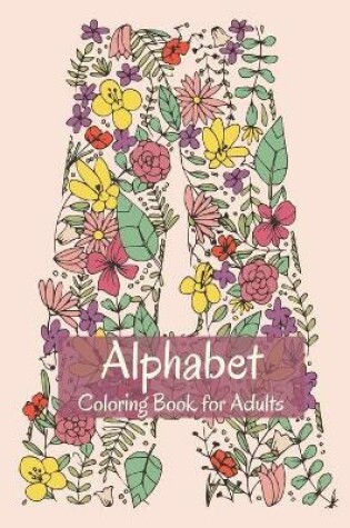 Cover of Alphabet Coloring Book for Adults