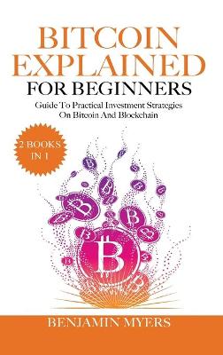 Book cover for Bitcoin Explained for Beginners (2 Books in 1)