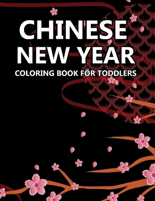 Book cover for chinese new year Coloring Book For Toddlers