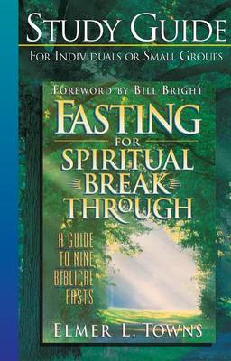 Book cover for Fasting for Spiritual Breakthrough Study Guide