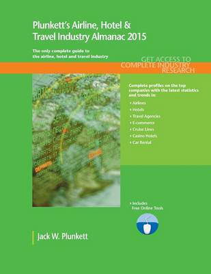 Cover of Plunkett's Airline, Hotel & Travel Industry Almanac 2015