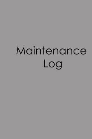 Cover of Maintenance Log - Gray Cover