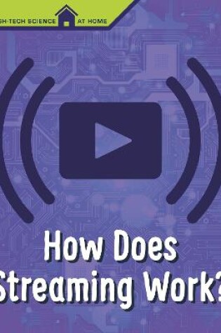 Cover of How Does Streaming Work?