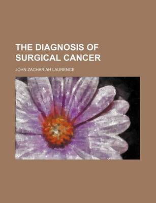 Book cover for The Diagnosis of Surgical Cancer