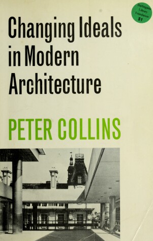 Book cover for Changing Ideals in Modern Architecture