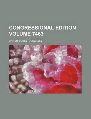 Book cover for Congressional Edition Volume 7463