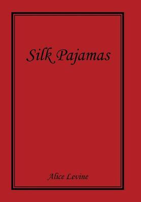 Book cover for Silk Pajamas