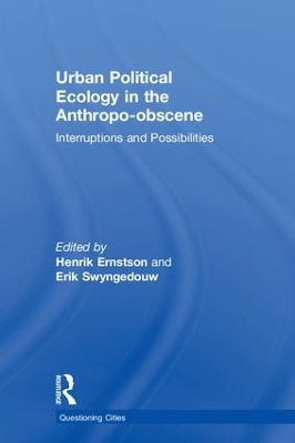 Book cover for Urban Political Ecology in the Anthropo-obscene