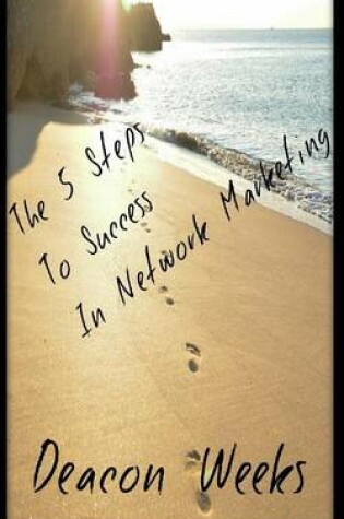 Cover of The 5 Steps to Success in Network Marketing