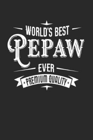 Cover of World's Best Pepaw Ever Premium Quality