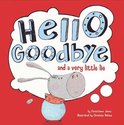 Book cover for Hello, Goodbye, and a Very Little Lie