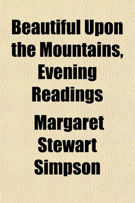 Book cover for Beautiful Upon the Mountains, Evening Readings