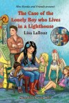 Book cover for The Case of the Lonely Boy Who Lives in a Lighthouse