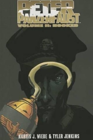 Cover of Peter Panzerfaust Volume 2: Hooked