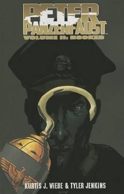Book cover for Peter Panzerfaust Volume 2: Hooked
