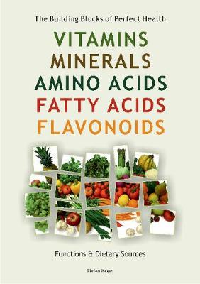 Book cover for Vitamins, Minerals, Amino Acids, Fatty Acids, Flavonoids