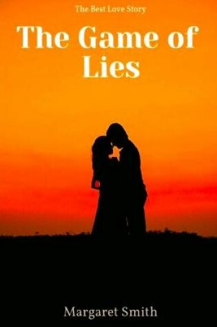 Cover of The Game Of Lies