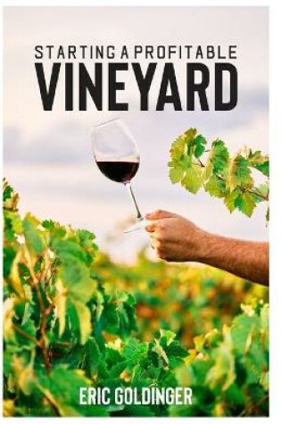 Cover of Starting a Profitable Vineyard