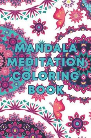 Cover of Mandala Meditation Coloring Book