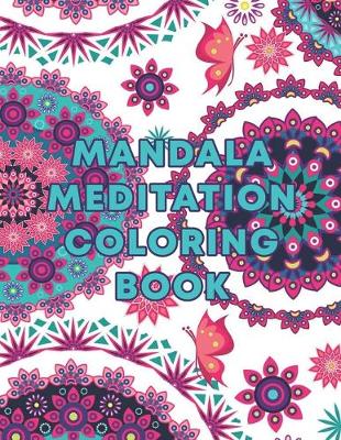 Book cover for Mandala Meditation Coloring Book