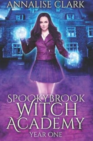 Cover of Spookybrook Witch Academy Year One