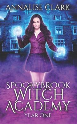 Cover of Spookybrook Witch Academy Year One
