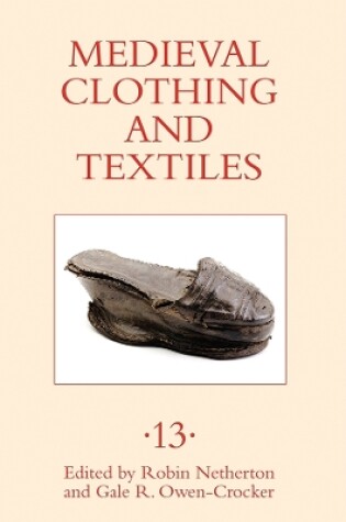 Cover of Medieval Clothing and Textiles 13
