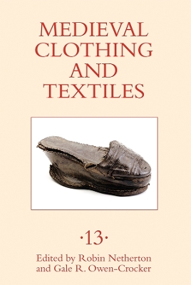 Book cover for Medieval Clothing and Textiles 13