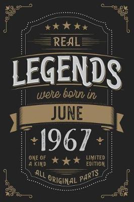 Book cover for Real Legends were born in June 1967