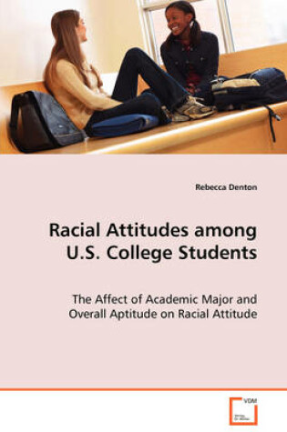 Cover of Racial Attitudes among U.S. College Students