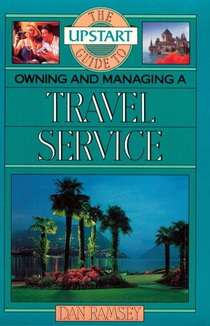 Book cover for The Upstart Guide to Owning and Managing a Travel Service