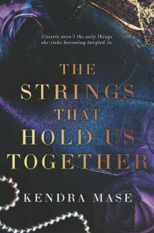 Cover of The Strings That Hold Us Together