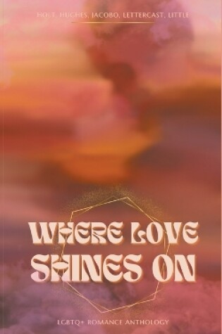 Cover of Where Love Shines On