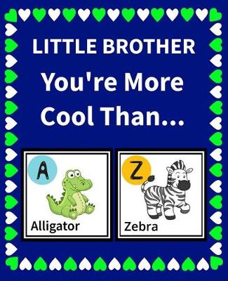 Cover of Little Brother You're more cool than