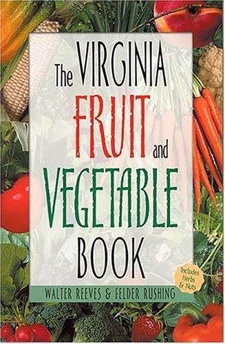 Book cover for The Virginia Fruit and Vegetable Book