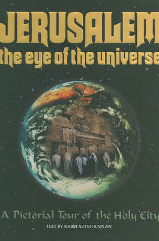 Cover of Jerusalem: the Eye of the Universe