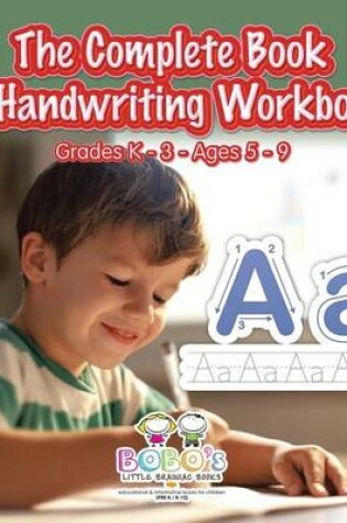Cover of The Complete Book of Handwriting Workbook Grades K-3 - Ages 5-9