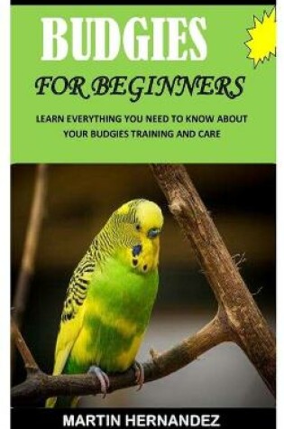 Cover of Budgies for Beginners