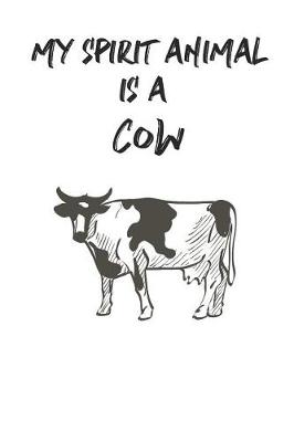 Book cover for My Spirit Animal is a Cow
