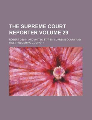 Book cover for The Supreme Court Reporter Volume 29